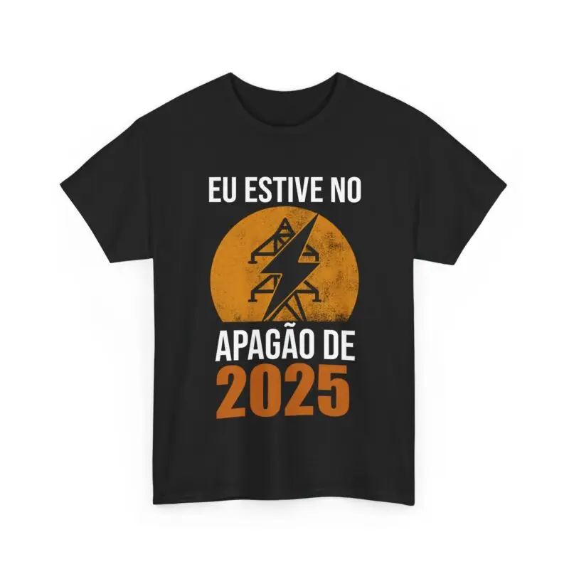 T-shirt Unissexo de Algodão Premium - Estive no apagão de 2025